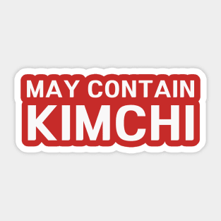 May Contain Kimchi Sticker